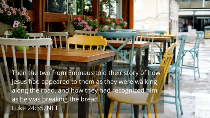 outdoor cafe with mismatched chairs with quotation of Luke 24:35, NLT